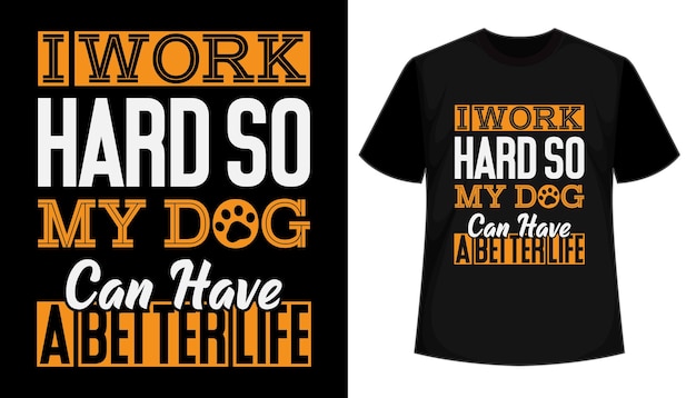 Vecteur inspirational dog cite la conception de t-shirt de typographie