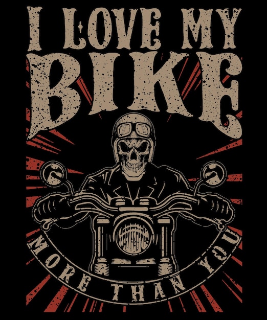 J'aime mon vélo plus que toi Design de t-shirt moto