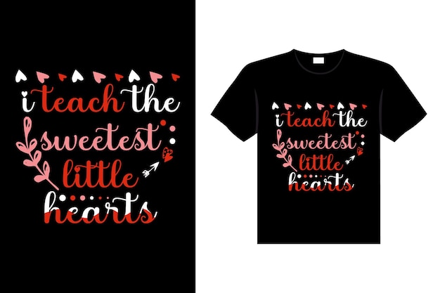 Vecteur j'enseigne les plus doux petits cœurs jour de la saint-valentin lettrage t-shirt typographie