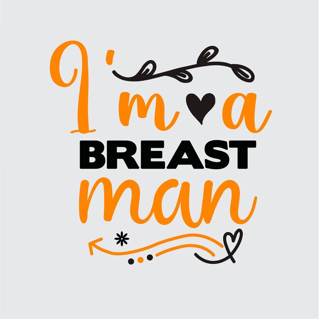 Je Suis Un Design De T-shirt Breast Man