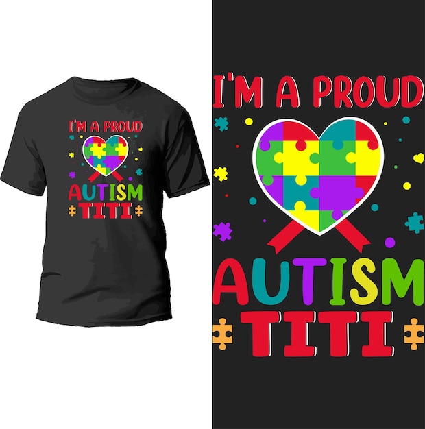 Je Suis Un Fier Design De T-shirt Titi Autisme.