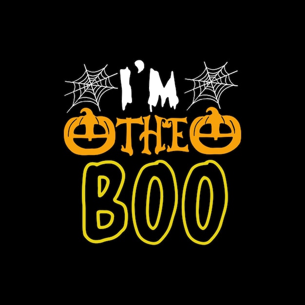 Je Suis Le Lettrage De Typographie Boo Pour T-shirt