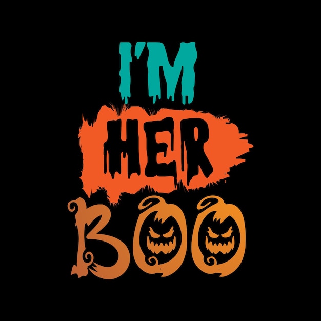 Je Suis Son Boo Conception De T-shirt D'halloween à La Mode Prête à être Imprimée