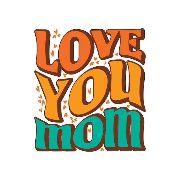 je t'aime maman, Groovy Typography Vector T-shirt Design