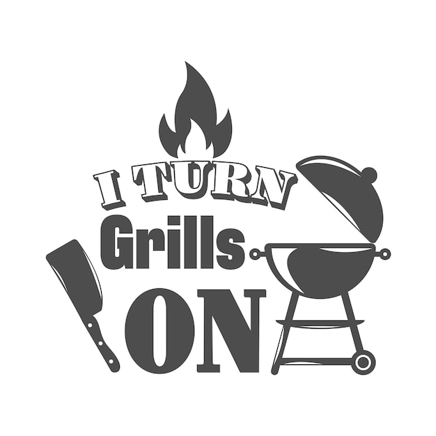 Vecteur je tourne grills sur l'inscription de slogan de motivation citations de barbecue de vecteur