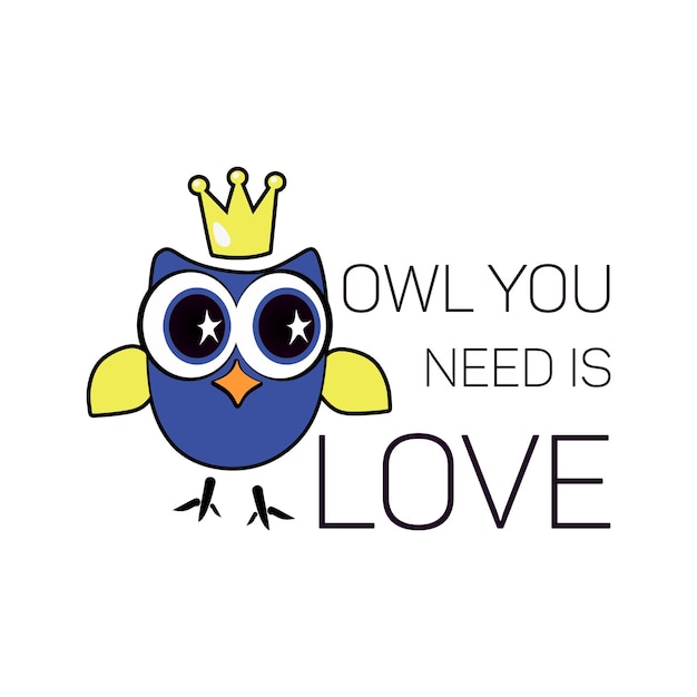 jolie illustration d'un hibou avec l'inscription chouette dont vous avez besoin c'est l'amour