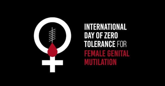 Journée internationale de tolérance zéro pour les mutilations génitales féminines