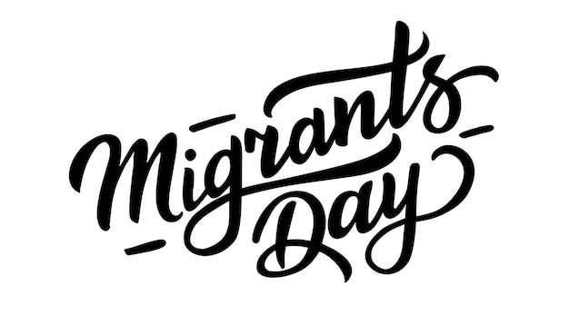 Journée Des Migrants Main Dessiner Vector Illustration Lettrage Typographie Affiche Citation De Célébration