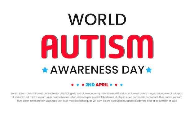La journée mondiale de la sensibilisation et de l'acceptation de l'autisme