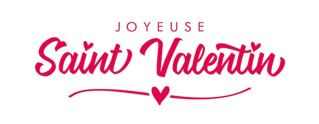 Joyeuse Saint Valentin Calligraphie Française - Carte De Voeux Happy Valentines Day. Bannière Horizontale.