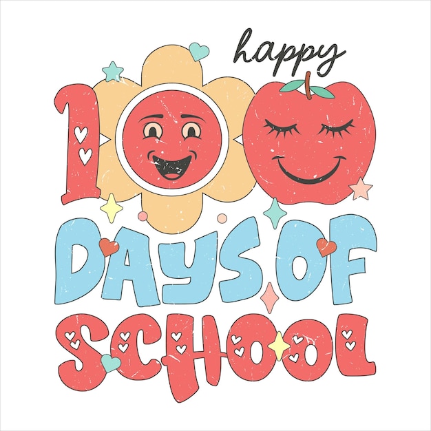Joyeux 100 jours d'école Célébrez avec des fleurs Pommes Sourires Coeurs