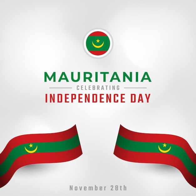 Joyeux Jour De L'indépendance De La Mauritanie 28 Novembre Vecteur De Célébration Pour La Publicité De Bannière D'affiche