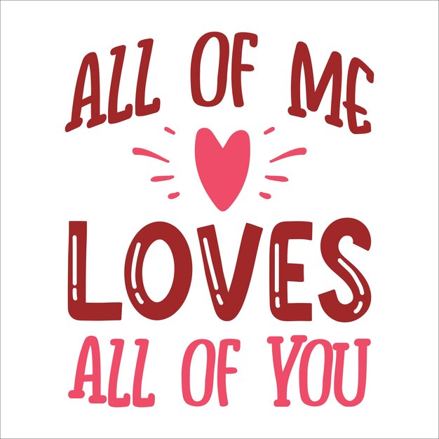 Joyeux jour de la Saint-Valentin Je vous aime tous, soyez à moi