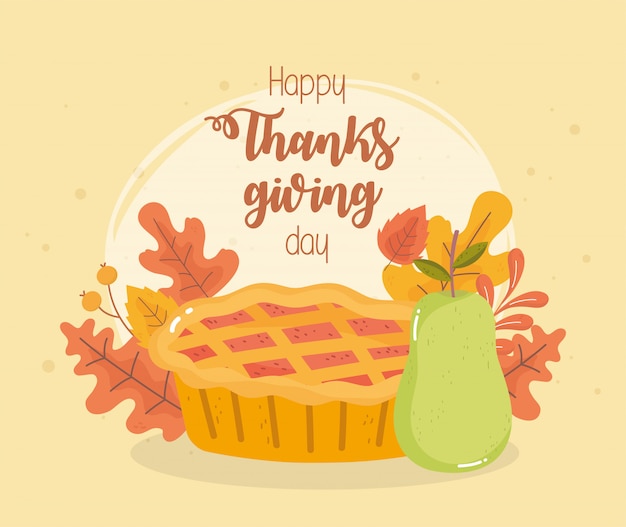 Vecteur joyeux jour de thanksgiving gâteau à la citrouille et feuilles d'automne de poire