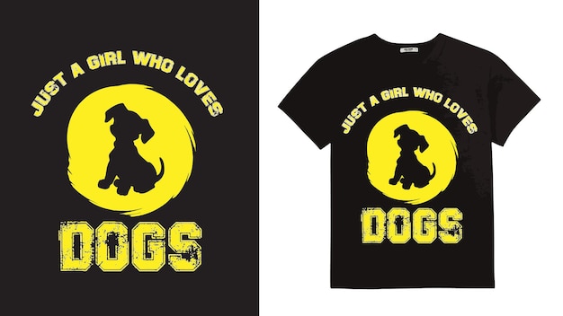 Juste une fille qui aime les chiens TShirt Design Vector