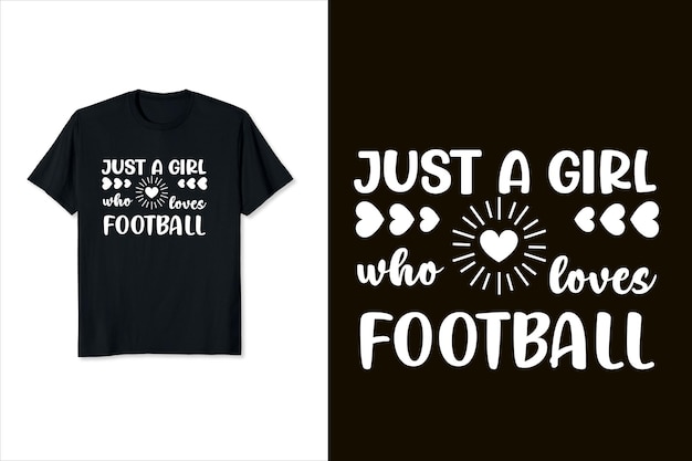 Juste Une Fille Qui Aime Le Football T-shirt