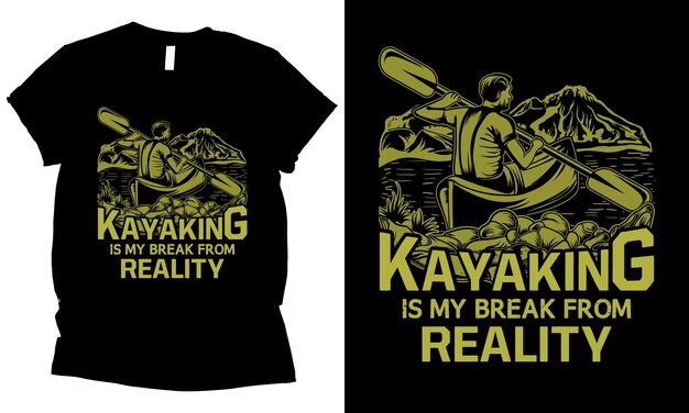 Vecteur le kayak est ma rupture avec la réalité conception de t-shirt en kayak