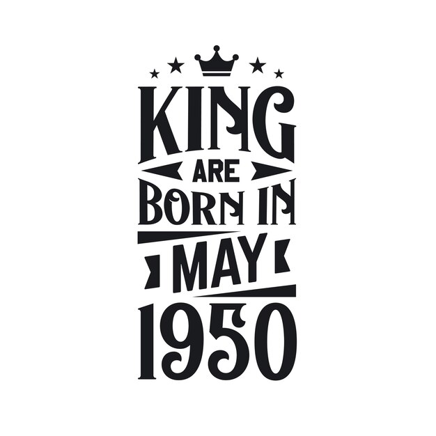 King Est Né En Mai 1950 Né En Mai 1950 Vintage Rétro Anniversaire