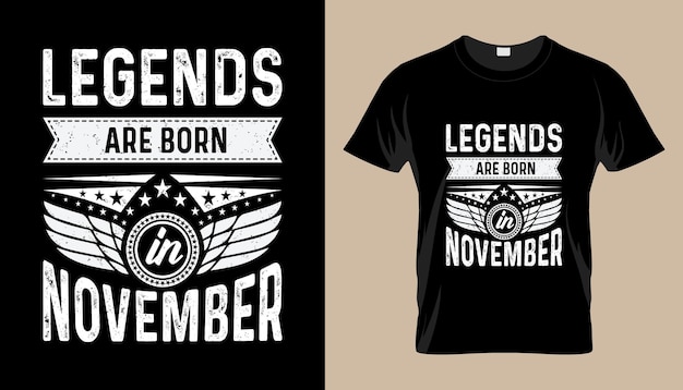 Vecteur les légendes sont nées en novembre, legends are born cite des conceptions vectorielles de typographie de t-shirt pour at shi