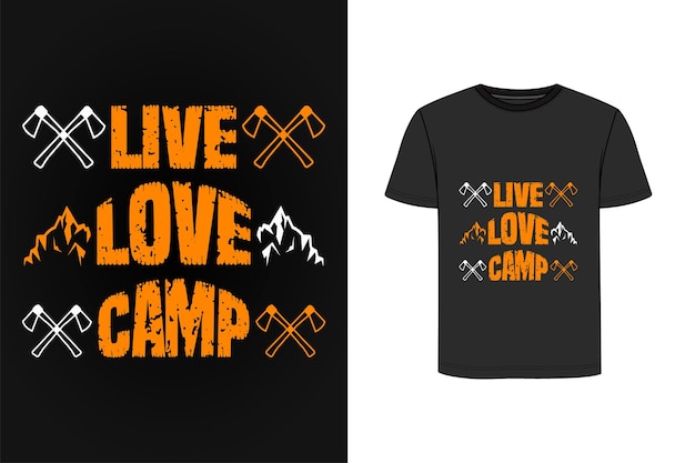 Live Love Camp T-shirt Design Vecteur Premium Vecteur Premium