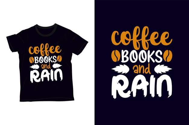 Livres De Café Et Conception De T-shirt De Pluie