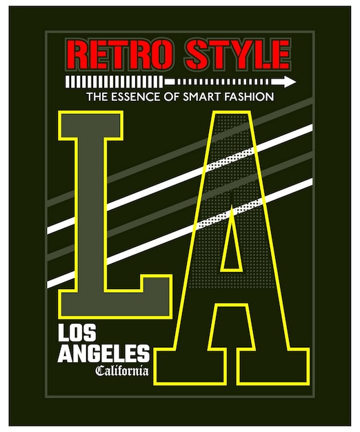 La Los Angeles Conception De Typographie Vintage Dans Les Vêtements De T-shirt D'illustration Vectorielle Et D'autres Utilisations