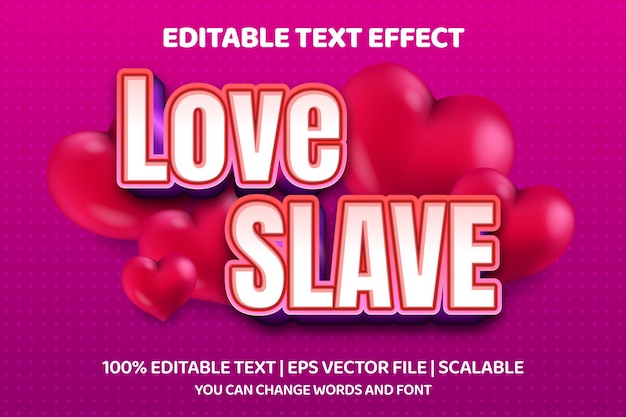 Love Slave Effet De Style De Texte Modifiable Avec élément Coeur 3d