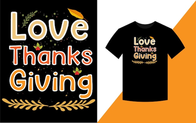 Love Thanksgiving, Conception De T-shirt Typographique De Thanksgiving