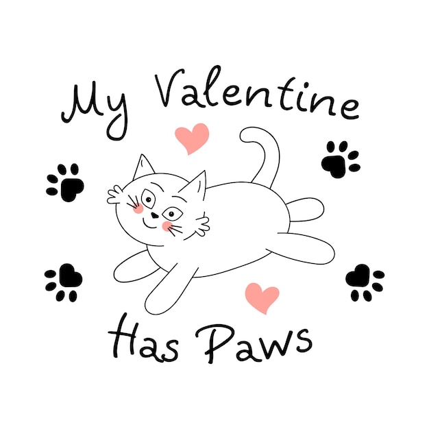 Ma Saint-valentin A Des Pattes Citation Avec De Jolis Coeurs Et Pattes De Chat Blanc