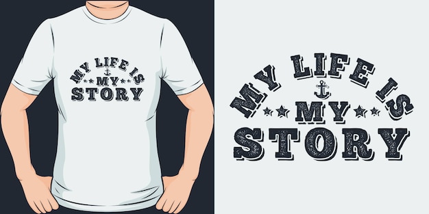 Vecteur ma vie est mon histoire. design de t-shirt unique et tendance