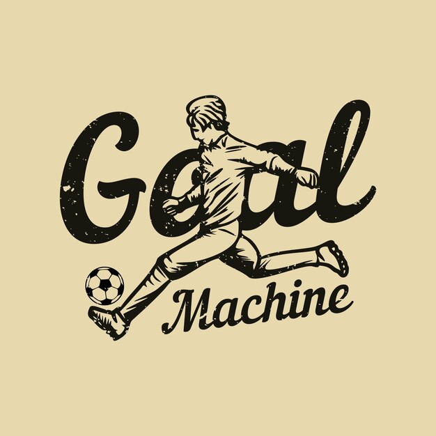 Machine de but de conception de t-shirt avec l'homme jouant au football illustration vintage