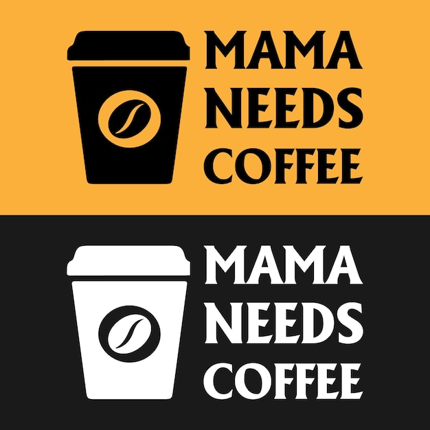 Maman A Besoin D'un Lettrage De Citation De Typographie De Café