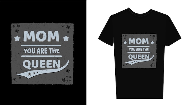 Maman Tu Es La Reine Des Citations Modernes T-shirt Design