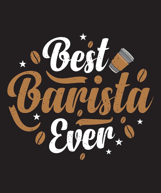 Vecteur meilleur barista de tous les temps dessin de t-shirt de typographie