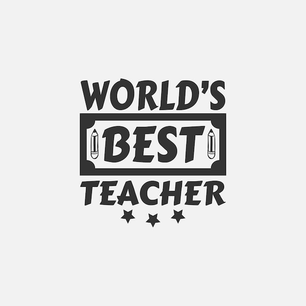 Meilleur Enseignant Du Monde Citations D'enseignant Vecteur De Conception