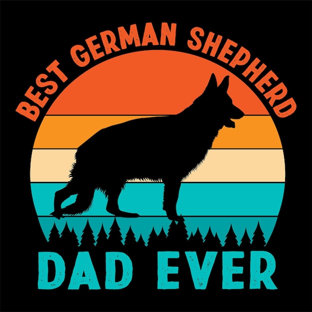 Vecteur meilleur papa de chien de berger allemand jamais nouveau papa citations de fête des pères conception de t-shirt