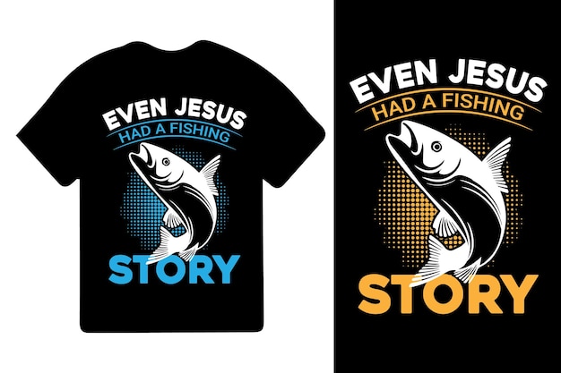 Vecteur même jésus avait une histoire de poisson t-shirt de pêche drôle jeux de pêche conception de t-shirt de pêche