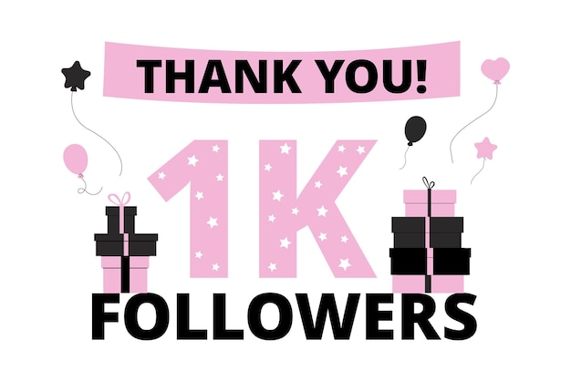 Merci 1k Followers Bannière Avec Des Ballons Et Des Cadeaux Tirage De Prix Et Cadeaux Pour Les Abonnés Dans Les Médias Sociaux Modèle Vectoriel Pour Le Post D'anniversaire