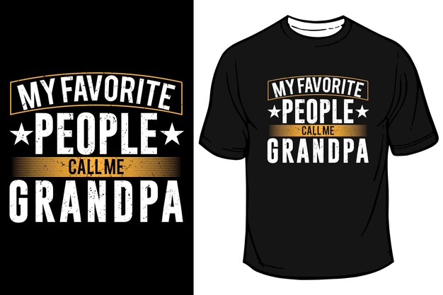Mes personnes préférées m'appellent grand-père conception de t-shirt de typographie de jour de grands-parents