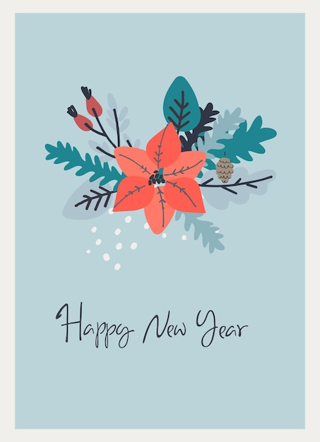 Modèle De Carte De Voeux De Bonne Année Design Minimaliste Avec Lettrage à La Main Et Bouquet De Branches De Sapin De Fleurs De Poinsettia Laisse Des Baies Sur Fond De Couleur Claire