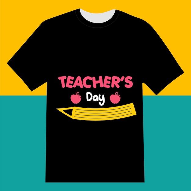 Vecteur modèle de conception de t-shirt de l'école du jour de l'enseignant