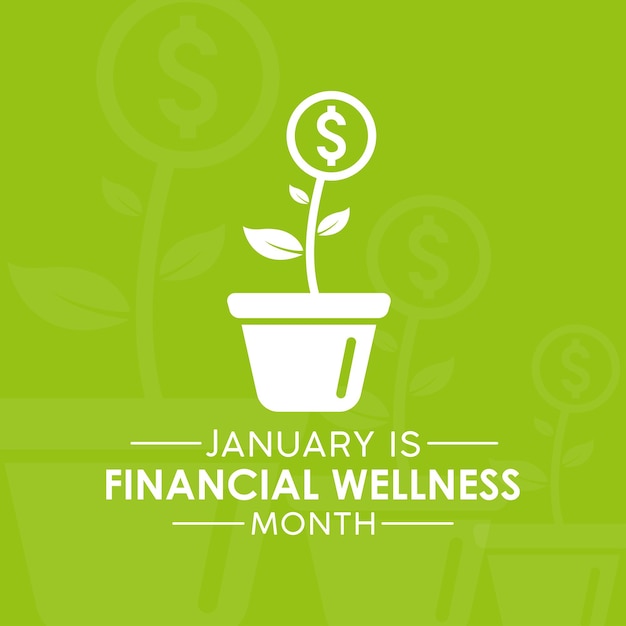 Vecteur le mois du bien-être financier est observé chaque année en janvier janvier est le mois du mieux-être financier modèle vectoriel pour la bannière carte de vœux affiche avec arrière-plan illustration vectorielle
