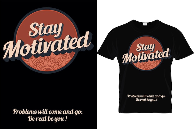 Vecteur motivationalvintagetshirtdesignprintready