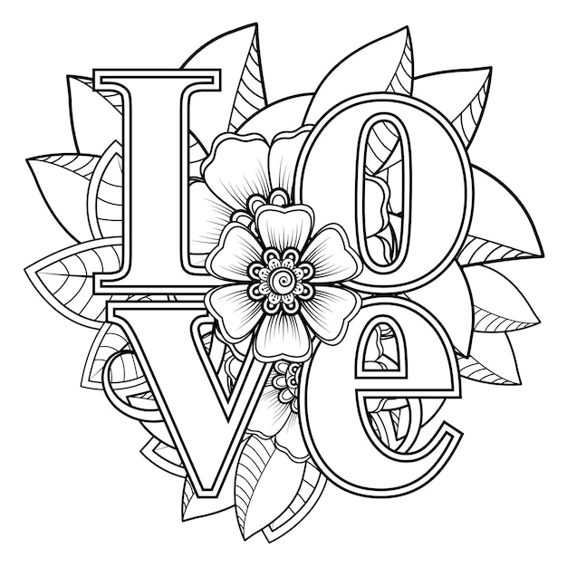 Vecteur mots d'amour avec des fleurs de mehndi pour l'ornement de doodle de page de livre de coloriage