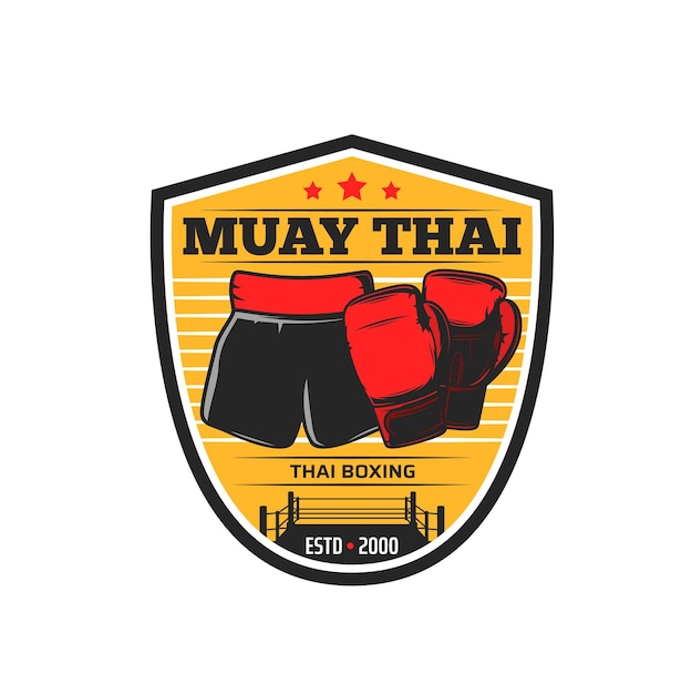 Muay thai icône arts martiaux et emblème vectoriel de sport de combat Anneau de gants de boxe et short en étiquette de bouclier Combats simples Thaïlande kickboxing combat boxeurs club ou icône de centre de formation