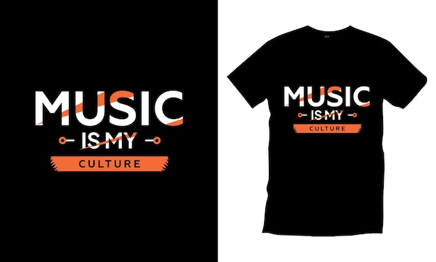 La Musique Est Ma Culture Cite La Conception De T-shirt De Typographie