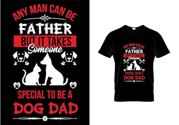 N'importe quel homme peut être un t-shirt père