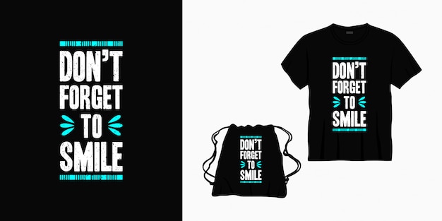 N'oubliez Pas De Sourire Design De Lettrage Typographique Pour T-shirt, Sac Ou Marchandise