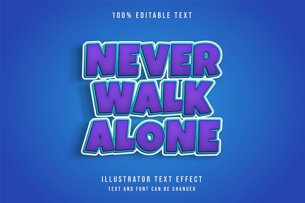 Ne marchez jamais seul, effet de texte modifiable 3d style de texte bande dessinée bleu dégradé violet