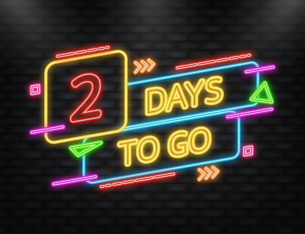 Neon Icon 2 Days To Go Affiche Dans Un Style Plat Illustration Vectorielle Pour N'importe Quel Usage